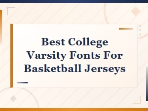 Best College Varsity Fonts for Basketball Jerseys | Top Picks and Designs