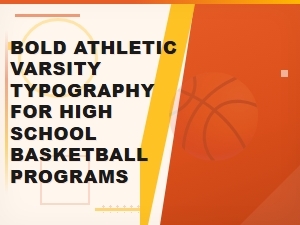 Bold Athletic Varsity Fonts for High School Basketball Programs