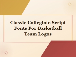Best Classic Collegiate Script Fonts for Basketball Logos