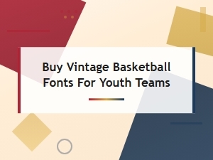 Buy Vintage Basketball Fonts for Youth Teams | Retro Style Designs